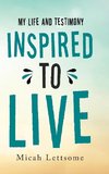 Inspired to Live