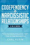 CODEPENDENCY AND  NARCISSISTIC RELATIONSHIPS