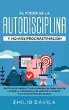 EL PODER DE LA AUTODISCIPLINA Y NO MÁS  PROCRASTINACIÓN