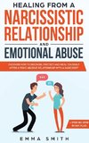 Healing From A Narcissistic Relationship And Emotional Abuse