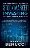 Stock Market Investing For Dummies - ANYONE Can Learn How To Trade Safely, Successfully, And Achieve Financial Stability