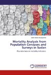 Mortality Analysis from Population Censuses and Surveys in Sudan