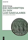 Die Inschriften zu den ludi saeculares