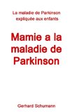 Mamie a la maladie de Parkinson