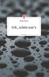 O.K., schön war's. Life is a Story