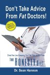 Don't take advice from fat doctors!