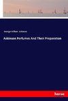 Askinson Perfumes And Their Preparation