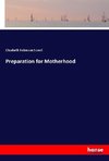 Preparation for Motherhood