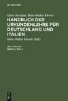 Handbuch der Urkundenlehre für Deutschland und Italien, Band 2, Teil 2