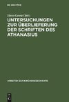 Untersuchungen zur Überlieferung der Schriften des Athanasius