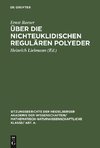 Über die nichteuklidischen regulären Polyeder