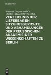 Verzeichnis der lieferbaren Sitzungsberichte und Abhandlungen der Preußischen Akademie der Wissenschaften zu Berlin