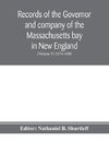 Records of the governor and company of the Massachusetts bay in New England (Volume V) 1674-1686