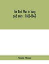 The Civil War in song and story