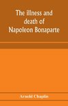 The illness and death of Napoleon Bonaparte