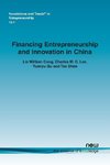 Financing Entrepreneurship and Innovation in China