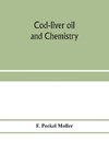 Cod-liver oil and chemistry