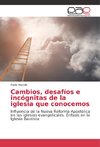 Cambios, desafíos e incógnitas de la iglesia que conocemos