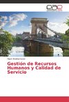 Gestión de Recursos Humanos y Calidad de Servicio