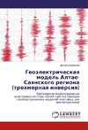 Geoälektricheskaq model' Altae-Saqnskogo regiona (trehmernaq inwersiq)