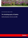 The Autobiography of Goethe