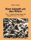 Rom kämpft um den Rhein