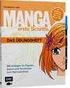 Manga Erste Schritte - Das Übungsheft mit original Tombow ABT Dual Brush Pen