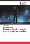 Economía Internacional: manual de métodos contables