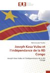 Joseph Kasa Vubu et l'indépendance de la RD Congo