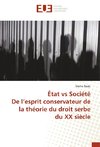 État vs SociétéDe l'esprit conservateur de la théorie du droit serbe du XX siècle