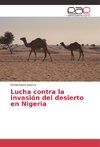 Lucha contra la invasión del desierto en Nigeria