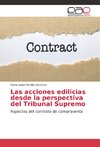 Las acciones edilicias desde la perspectiva del Tribunal Supremo