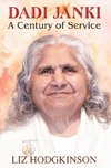 DADI JANKI A CENTURY OF SERVICE