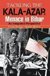 TACKLING THE KALA-AZAR MEMANCE IN BIHAR