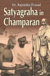 SATYAGRAHA IN CHAMPARAN