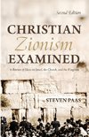 Christian Zionism Examined, Second Edition