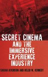 Secret Cinema and the immersive experience industry