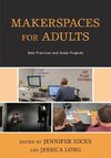 Makerspaces for Adults