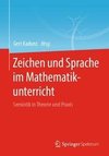 Zeichen und Sprache im Mathematikunterricht