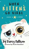 When Kittens Go Viral