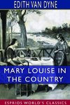 Mary Louise in the Country (Esprios Classics)