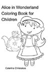 Alice in Wonderland Coloring Book