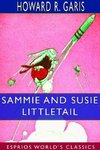 Sammie and Susie Littletail (Esprios Classics)