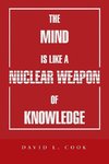 The Mind Is Like a Nuclear Weapon of Knowledge