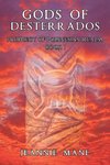 Gods of Desterrados