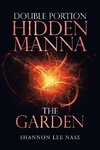 Double Portion Hidden Manna the Garden