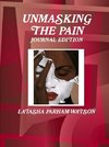 UNMASKING THE PAIN