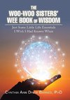 The Woo-Woo Sisters' Wee Book of Wisdom