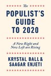 The Populist's Guide  to 2020