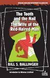 The Tooth and the Nail / The Wife of the Red-Haired Man